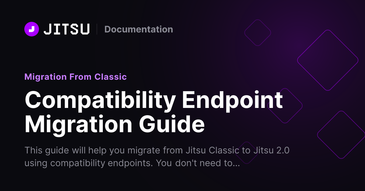 Compatibility Endpoint Migration Guide | Jitsu Docs